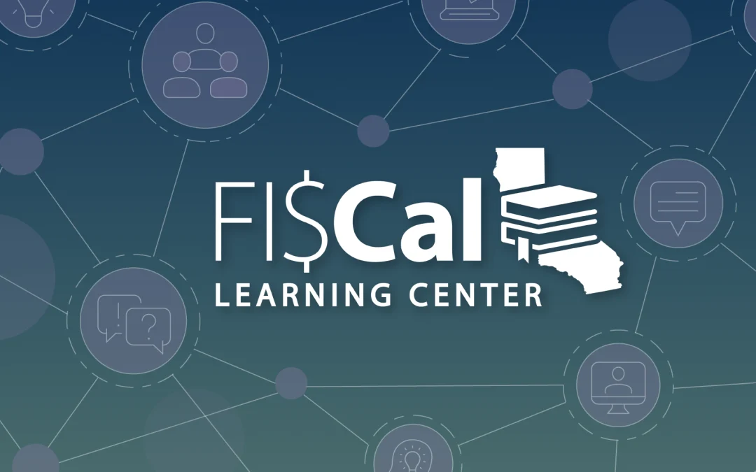 FI$Cal Learning Center Announcements