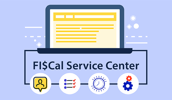 FI$Cal Service Center Tips and Reminders